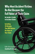 Why Most Accident Victims Do Not Recover the Full Value of Their Claim